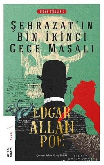 Şehrazat'ın Bin İkinci Gece Masalı-Seçme Öyküler 2 - Edgar Allan Poe - Ketebe