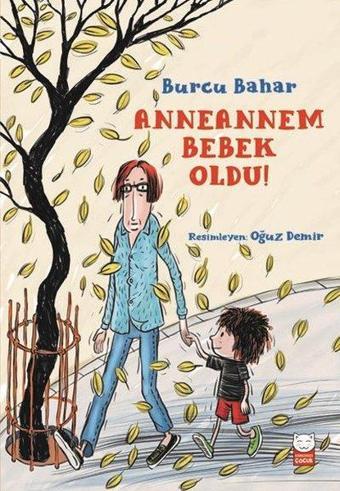 Anneannem Bebek Oldu! - Burcu Bahar - Kırmızı Kedi Yayınevi