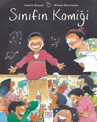 Sınıfın Komiği - Robert Munsch - 1001 Çiçek