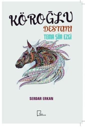 Köroğlu Destanı - Serdar Erkan - Gece Akademi