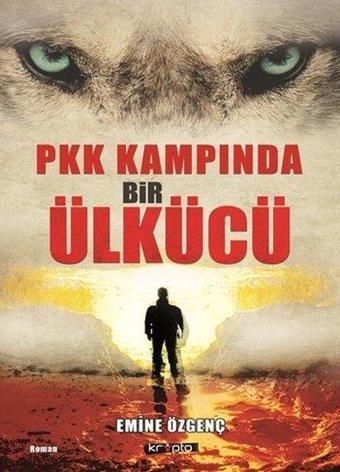 PKK Kampında Bir Ülkücü - Emine Özgenç - Kripto