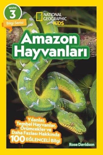 Amazon Hayvanları - National Geographic Kids - Bilgi Serisi Seviye 3 - Rose Davidson - Beta Kids