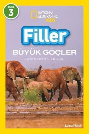 Filler Büyük Göçler - National Geographic Kids - Seviye 3 - Laura Marsh - Beta Kids