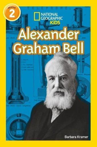 Alexander Graham Bell - National Geographic Kids - Seviye 2 - Barbara Kramer  - Beta Kids