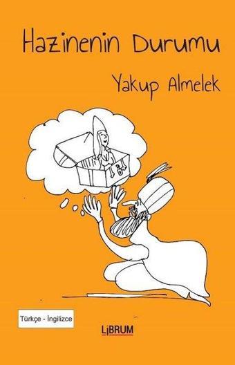 Hazinenin Durumu - Yakup Almelek - Librum Kitap