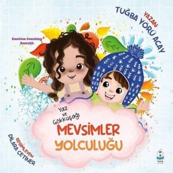 Yaz ve Gökkuşağı - Mevsimler Yolculuğu - Tuğba Yörü Acay - Luna Yayınları