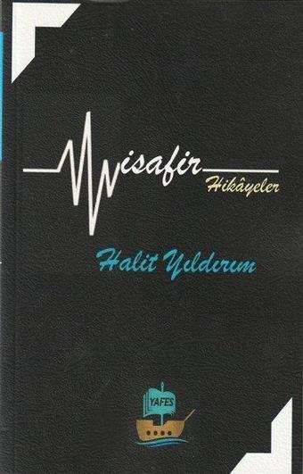 Misafir - Hikayeler - Halit Yıldırım - Yafes Yayınları