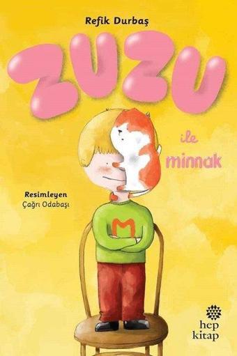 Zuzu ile Minnak - Refik Durbaş - Hep Kitap