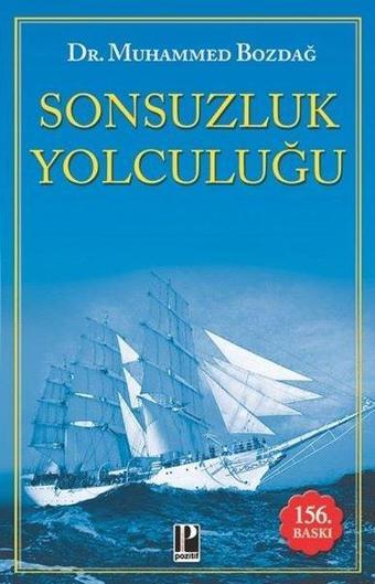 Sonsuzluk Yolculuğu - Muhammed Bozdağ - Pozitif Yayıncılık