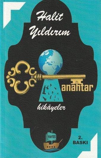 Anahtar - Hikayeler - Halit Yıldırım - Yafes Yayınları