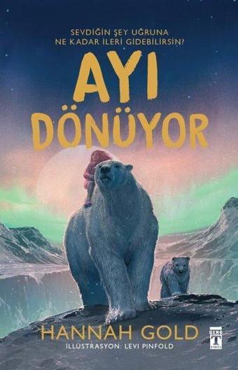 Ayı Dönüyor - Hannah Gold - Genç Timaş