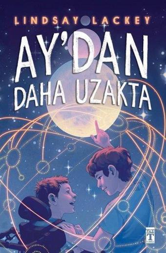 Ay'dan Daha Uzakta - Lindsay Lackey - Genç Timaş