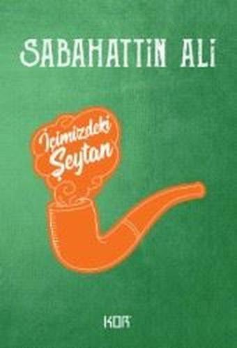 İçimizdeki Şeytan - Sabahattin Ali - Kor Kitap