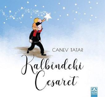 Kalbindeki Cesaret - Canev Tatar - Altın Kitaplar