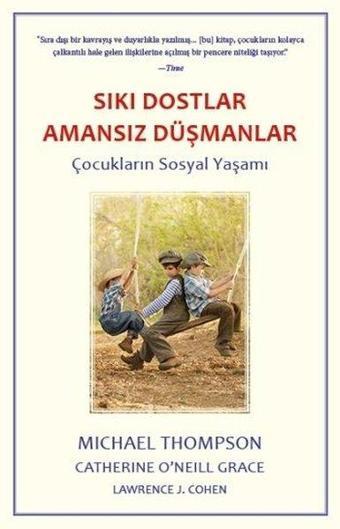 Sıkı Dostlar Amansız Düşmanlar - Catherine O'Neill Grace - Görünmez Adam Yayıncılık