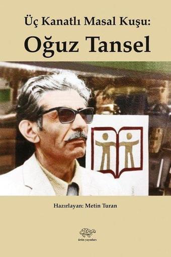 Üç Kanatlı Masal Kuşu-Oğuz Tansel - Kolektif  - Ürün Yayınları