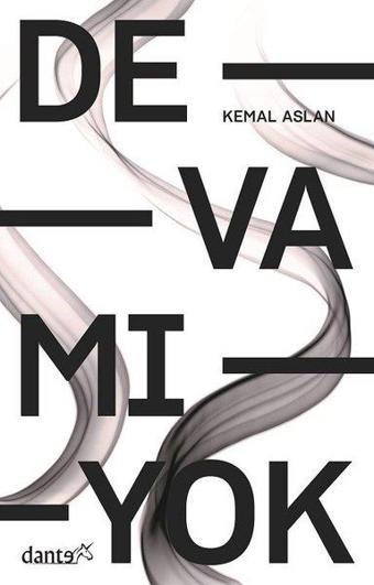 Devamı Yok - M.Kemal Aslan - Dante Kitap