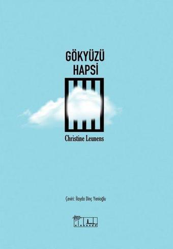 Gökyüzü Hapsi - Christine Leunens - Alabanda