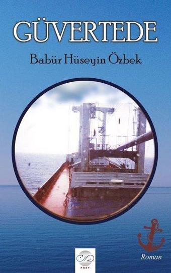 Güvertede - Babür Hüseyin Özbek - Post Yayın