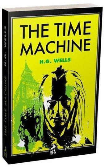 The Time Machine - H.G. Wells - Ren Kitap Yayınevi