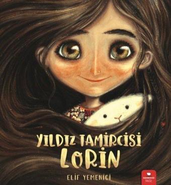 Yıldız Tamircisi Lorin - Elif Yemenici - Redhouse Kidz Yayınları