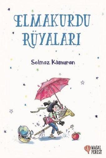 Elmakurdu Rüyaları - Solmaz Kamuran - Masalperest