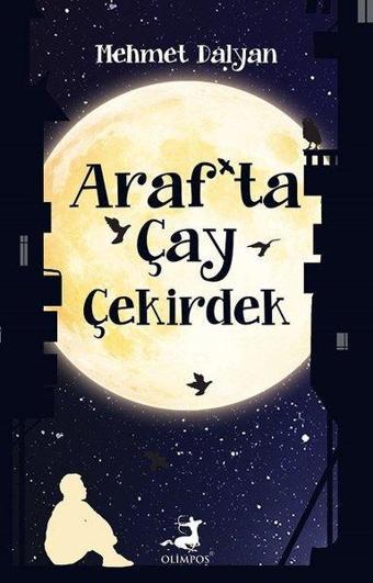 Araf'ta Çay Çekirdek - Olimpos Yayınları