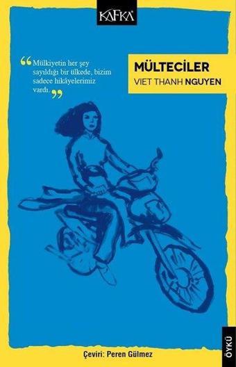 Mülteciler - Viet Thanh Nguyen - Kafka Kitap