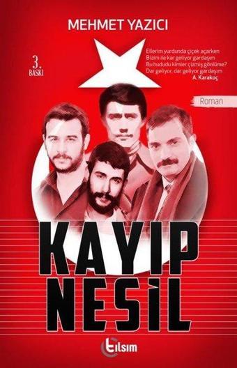 Kayıp Nesil - Mehmet Yazıcı - Tılsım Yayınevi