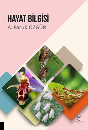 Hayat Bilgisi - A. Faruk Özgür - Akademisyen Kitabevi