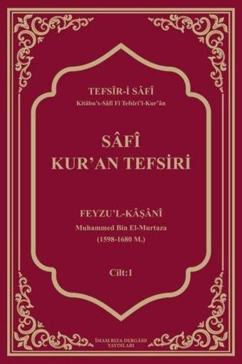 Safi Kur'an Tefsiri Cilt 1 - Feyzu'l Kaşani - İmam Rıza Dergahı Yayınları