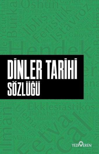 Dinler Tarihi Sözlüğü - Ahmet Murat Seyrek - Yediveren Yayınları
