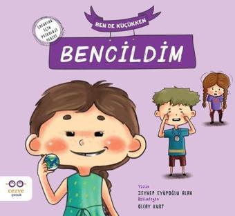 Ben de Küçükken Bencildim - Zeynep Eyüpoğlu Alan - Cezve Çocuk