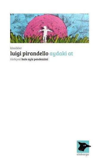 Aydaki At - Luigi Pirandello - Alakarga