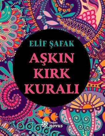 Aşkın Kırk Kuralı - Elif Şafak - Doğan Novus