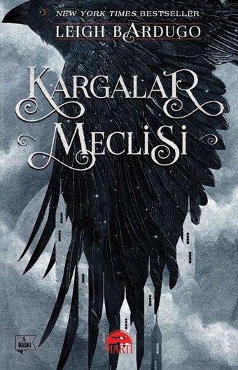 Kargalar Meclisi - Leigh Bardugo - Martı Yayınları Yayınevi