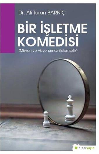 Bir İşletme Komedisi - Ali Turan Barniç - Hiperlink