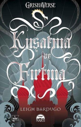 Kuşatma ve Fırtına - Leigh Bardugo - Martı Yayınları Yayınevi