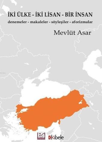 İki Ülke-İki Lisan-Bir İnsan - Mevlüt Asar - Kibele