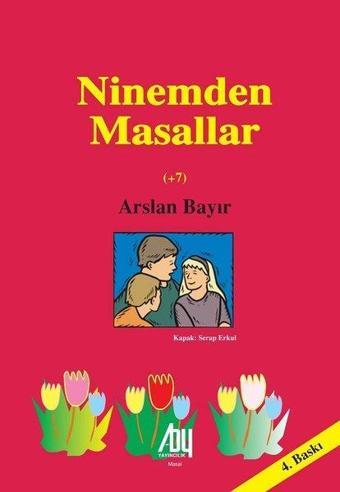 Ninemden Masallar - Arslan Bayır - Baygenç Yayıncılık