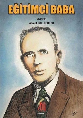 Eğitimci Baba - Ahmet Köklügiller - Baygenç Yayıncılık