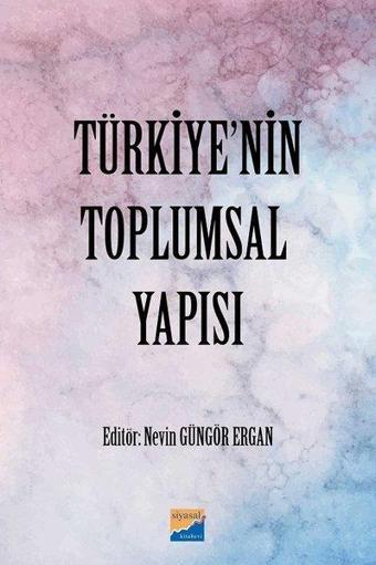 Türkiye'nin Toplumsal Yapısı - Kolektif  - Siyasal Kitabevi