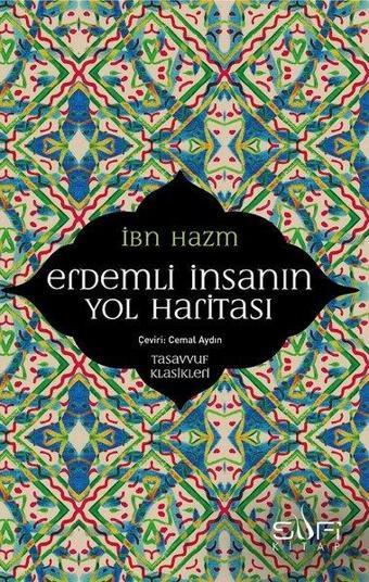 Erdemli İnsanın Yol Haritası - İbn Hazm - Sufi Kitap