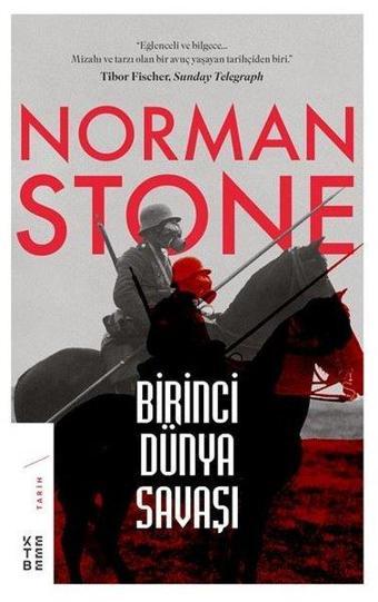 Birinci Dünya Savaşı - Norman Stone - Ketebe