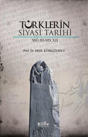 Türklerin Siyasi Tarihi(MÖ 3-MS 12) - Bilge Kültür Sanat
