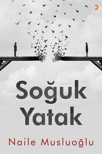 Soğuk Yatak - Naile Musluoğlu - Cinius Yayınevi