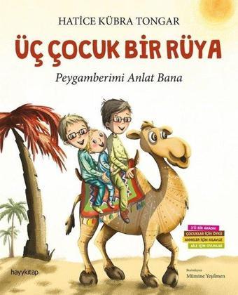 Üç Çocuk Bir Rüya - Hatice Kübra Tongar - Hayykitap