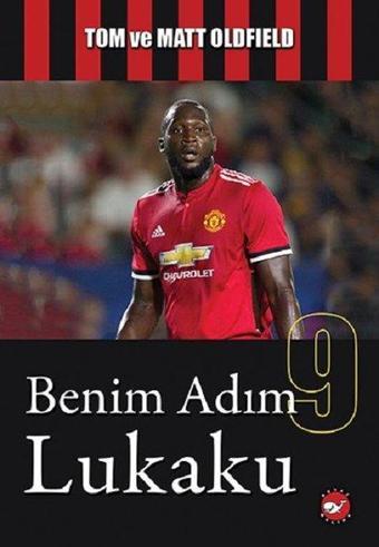 Benim Adım Lukaku - M. Oldfield - Beyaz Balina Yayınları