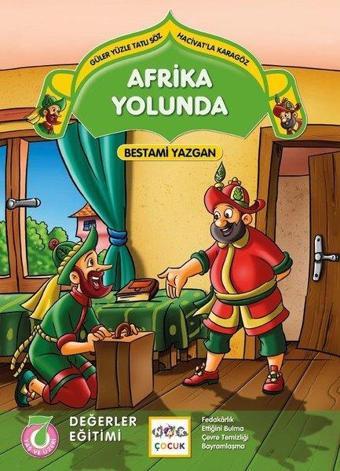 Afrika Yolunda-Güler Yüzle Tatlı Söz Hacivat'la Karagöz - Bestami Yazgan - Nar Çocuk