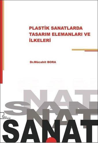 Plastik Sanatlarda Tasarım Elemanları ve İlkeleri - Mücahit Bora - Gece Akademi